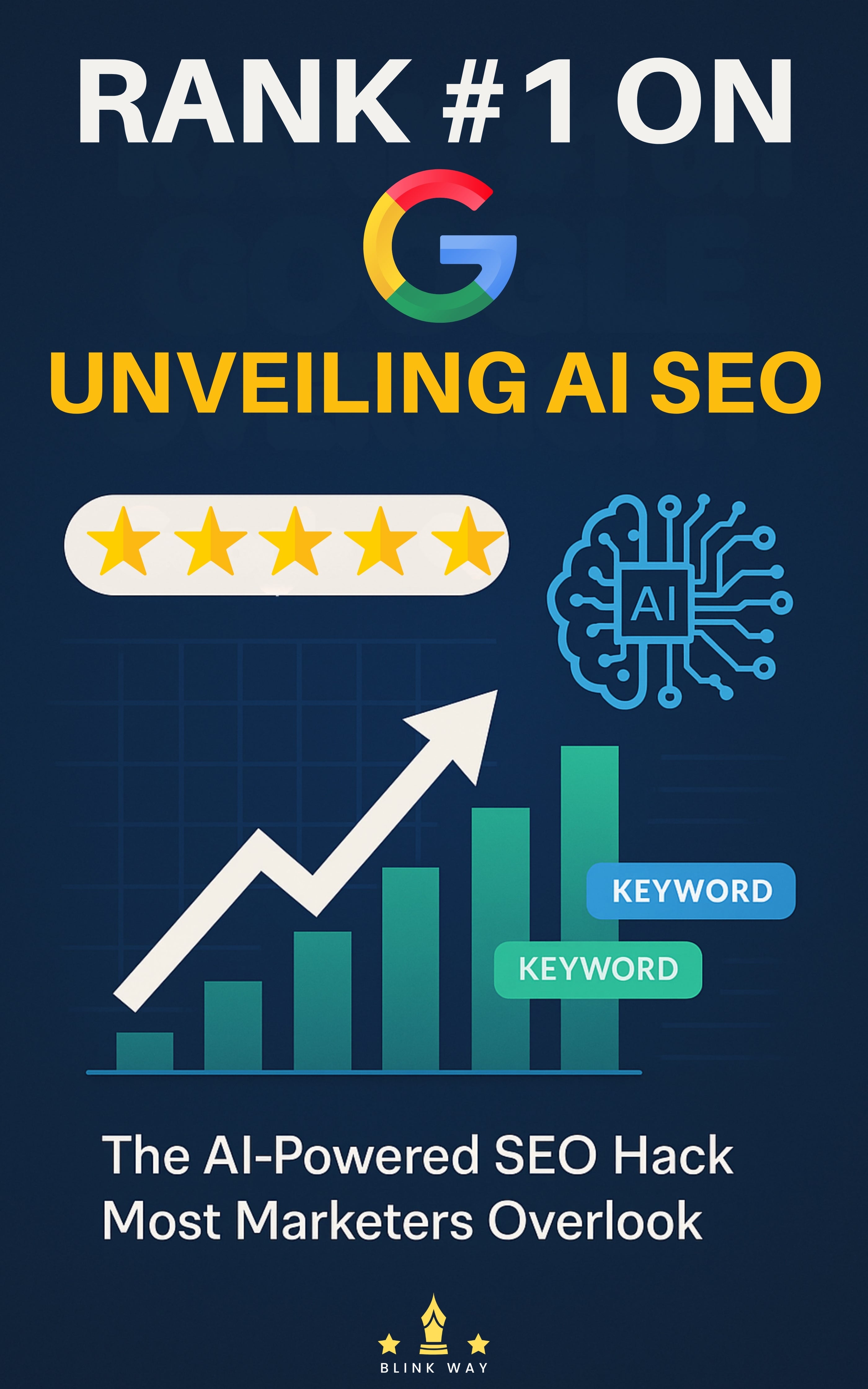 Rank #1 on Google – The AI-Powered SEO Blueprint